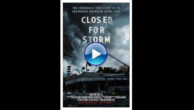 Closed for Storm (2021)