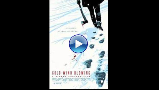 Cold Wind Blowing (2022)