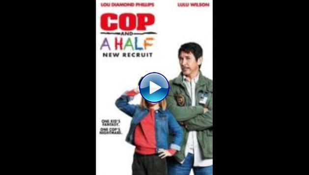 Cop and a Half: New Recruit (2017)