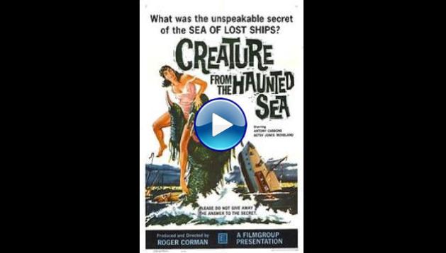 Creature from the Haunted Sea (1961)