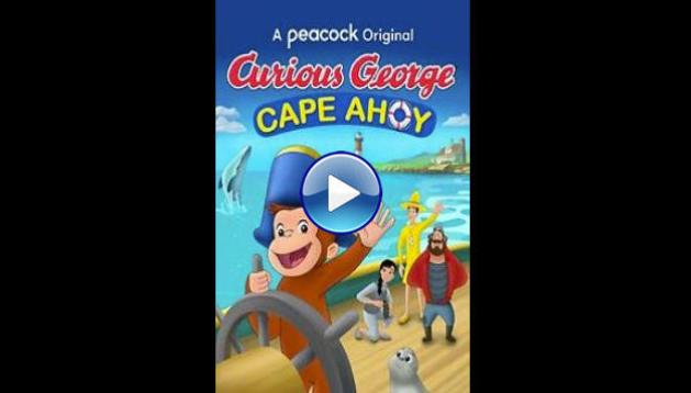 Curious George: Cape Ahoy (2021)