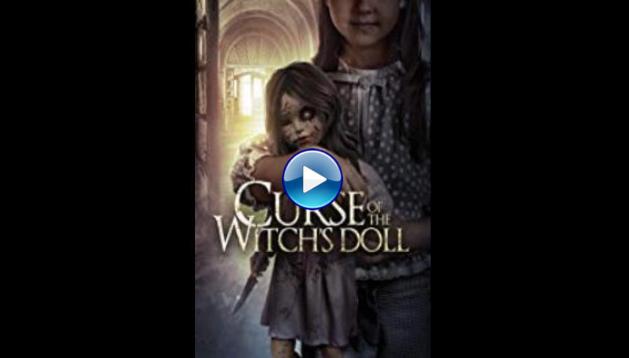 Curse of the Witch's Doll (2018)