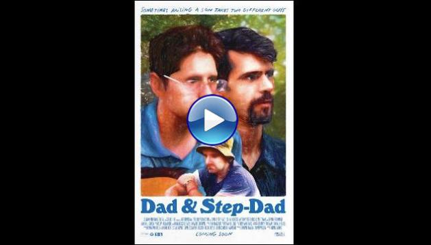 Dad & Step-Dad (2024)