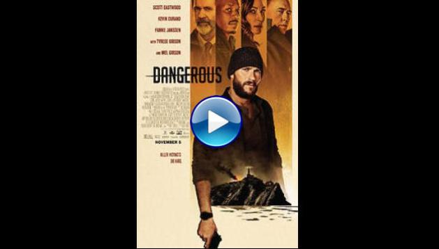 Dangerous (2021)