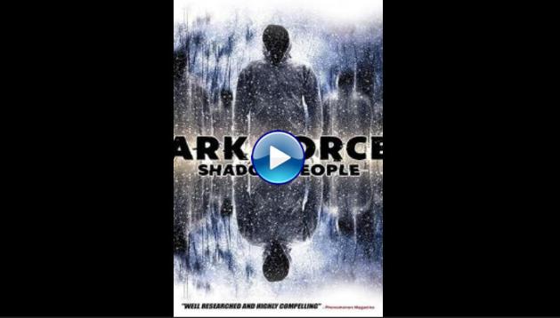 Dark Forces: Shadow People (2018)