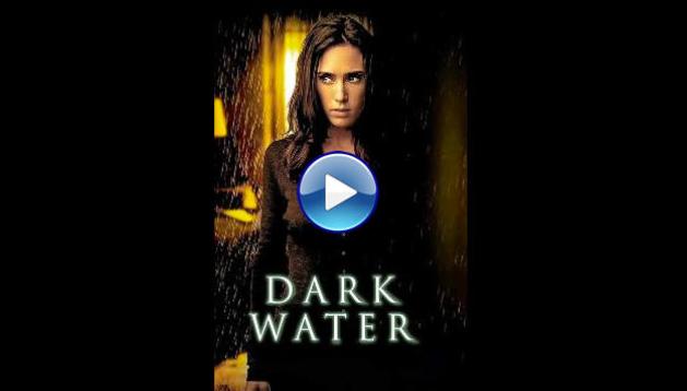 Dark Water (2005)