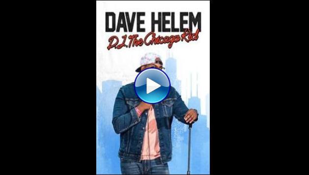 Dave Helem: DJ, the Chicago Kid (2021)