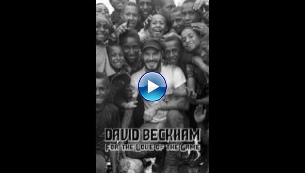 David Beckham: For the Love of the Game (2015)