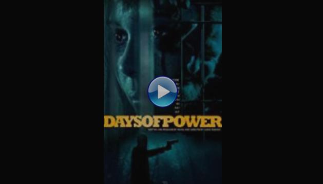 Days of Power (2017)