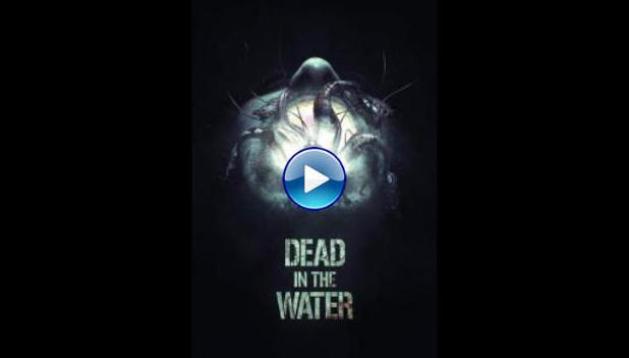 Dead in the Water (2018)