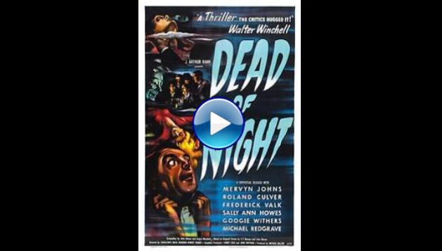 Dead of Night (1945)