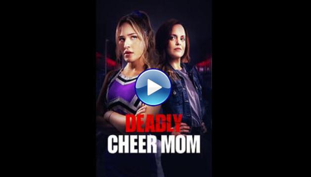 Deadly Cheer Mom (2022)