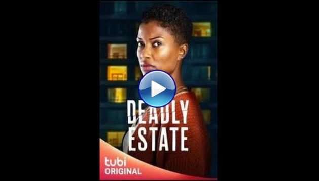 Deadly Estate (2023)