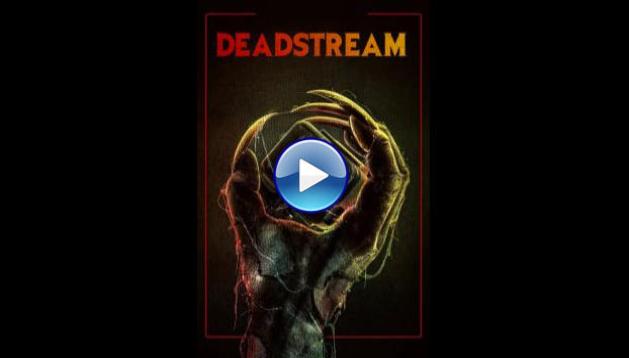 Deadstream (2022)