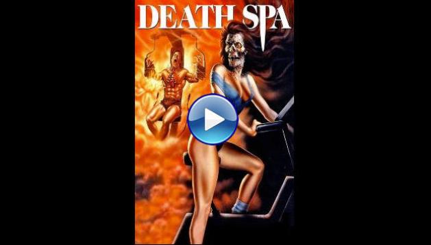 Death Spa (1988)