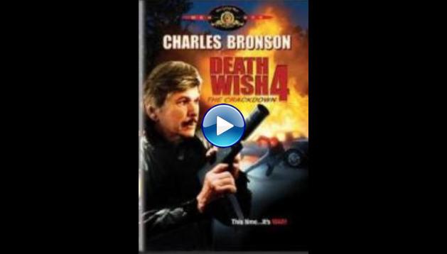 Death Wish 4: The Crackdown (1987)