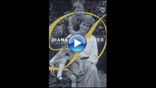 Diana, Our Mother: Her Life and Legacy (2017)