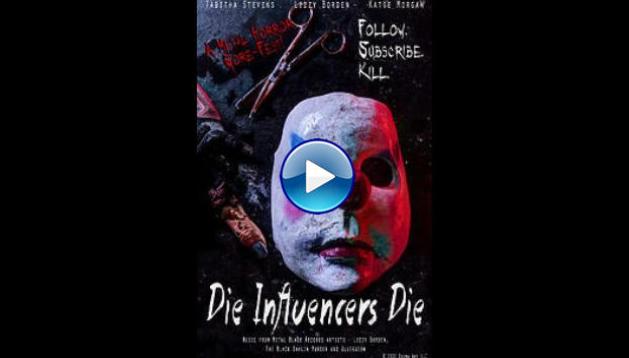 Die Influencers Die (2020)