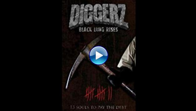 Diggerz: Black Lung Rises (2017)