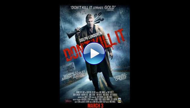 Don't Kill It (2016)