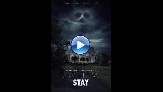 Don't Let Me Stay (2023)