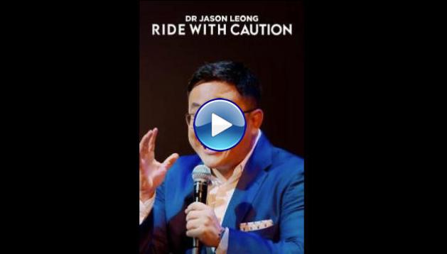 Dr Jason Leong: Ride with Caution (2023)