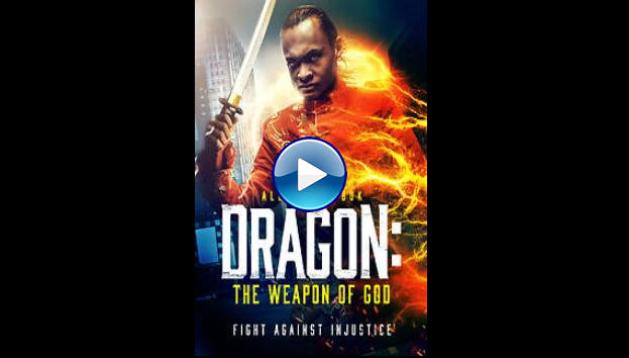 Dragon: The Weapon of God (2022)