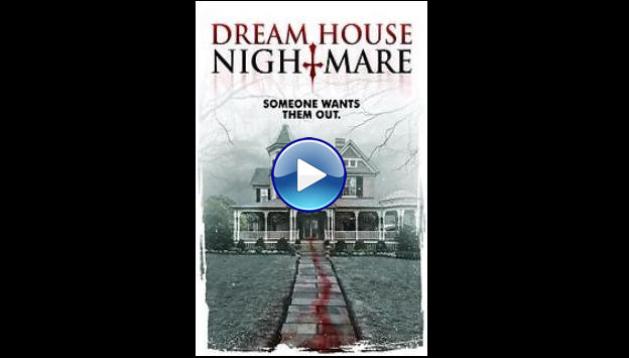 Dream House Nightmare (2017)