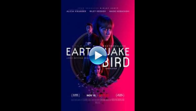 Earthquake Bird (2019)