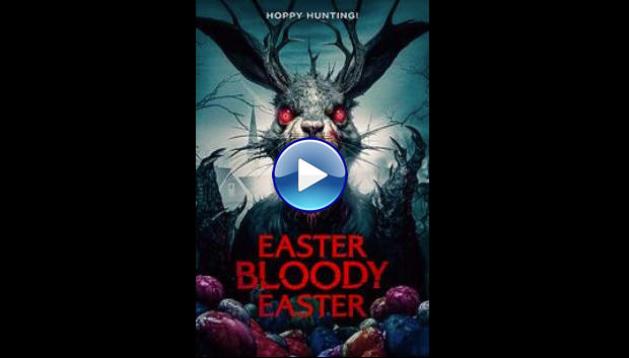 Easter Bloody Easter (2024)