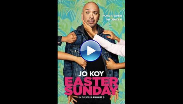 Watch Easter Sunday 2022 Full Movie Online Free 
