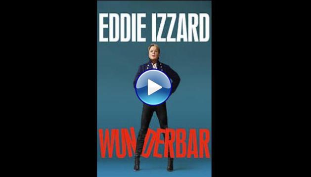 Eddie Izzard: Wunderbar (2022)