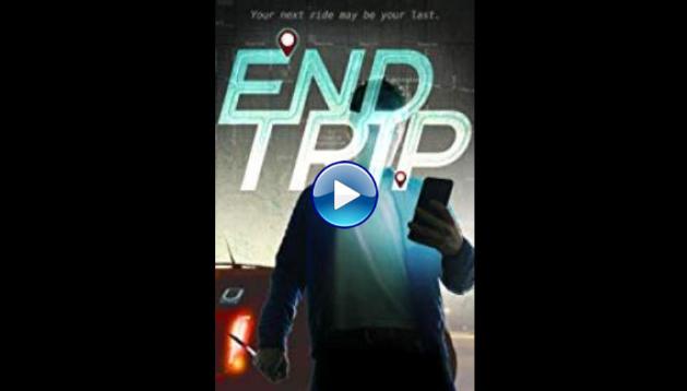 End Trip (2018)