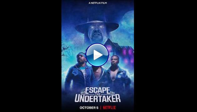 Watch Escape the Undertaker (2021) Full Movie Online Free