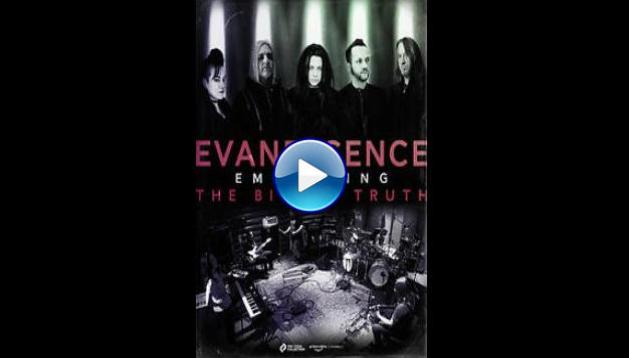 Evanescence: Embracing the Bitter Truth (2021)