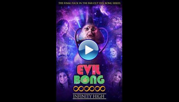 Evil Bong 888: Infinity High (2022)