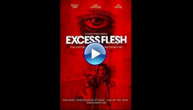 Excess Flesh (2015)