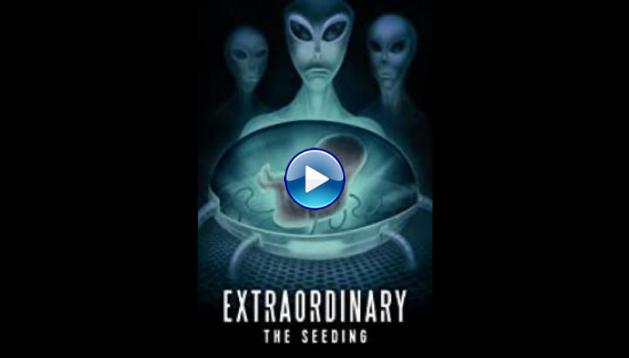 Extraordinary: The Seeding (2019)