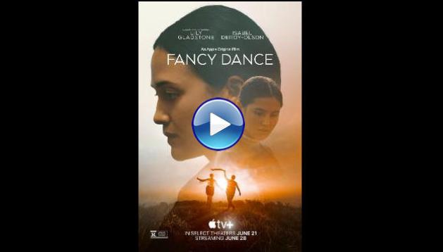 Fancy Dance (2023)