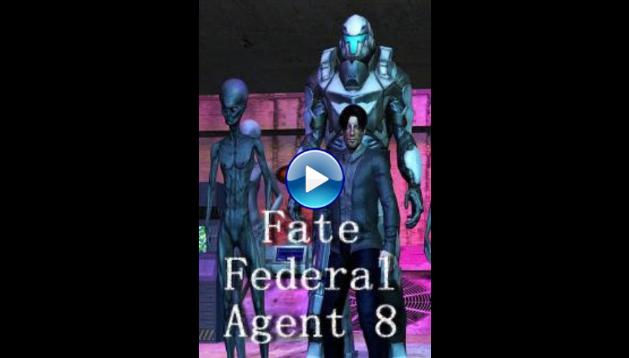 Fate Federal Agent 8 (2017)