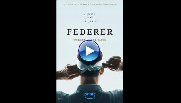 Federer: Twelve Final Days (2024)