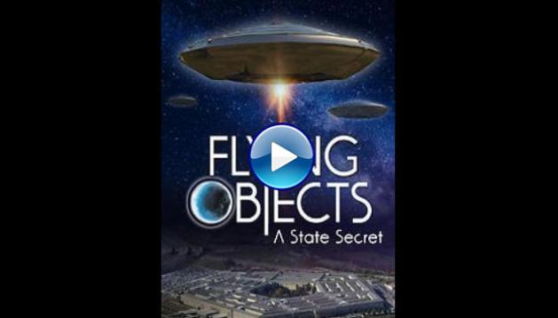 Flying Objects - A State Secret (2020)