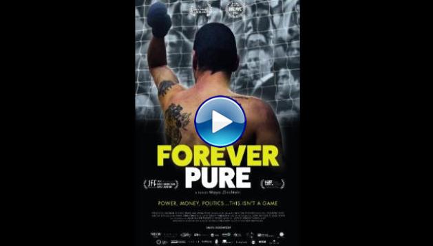 Forever Pure (2016)