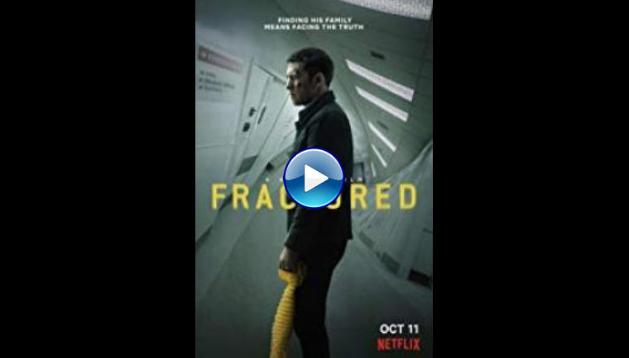 Fractured (2019)