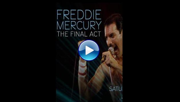 Freddie Mercury - The Final Act (2021)