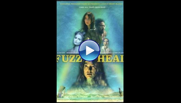 Fuzzy Head (2023)