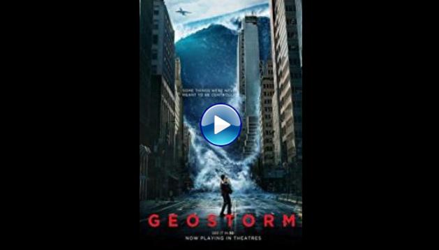 Geostorm (2017)