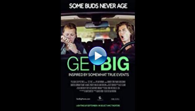 Get Big (2017)