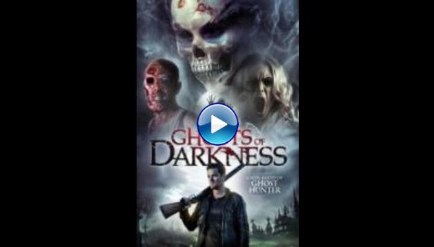 Ghosts of Darkness (2017)