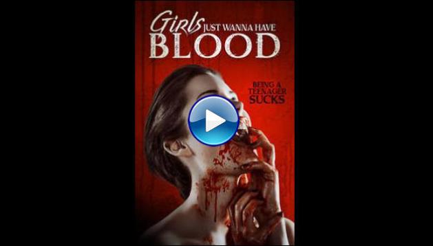 Girls Just Wanna Have Blood (2019)